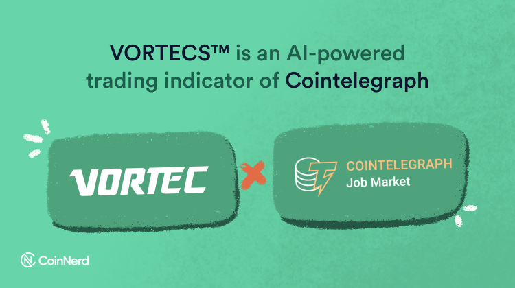 VORTECS™ is an AI-powered trading indicator of Cointelegraph