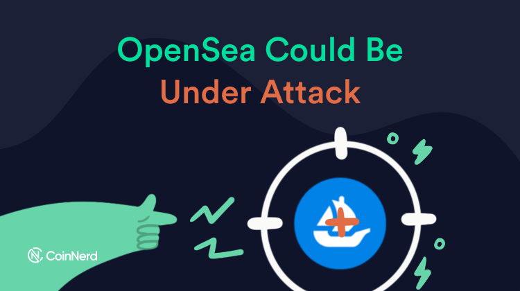 OpenSea Could Be Under Attack