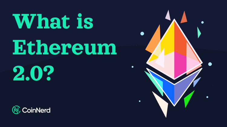 What is Ethereum 2.0?