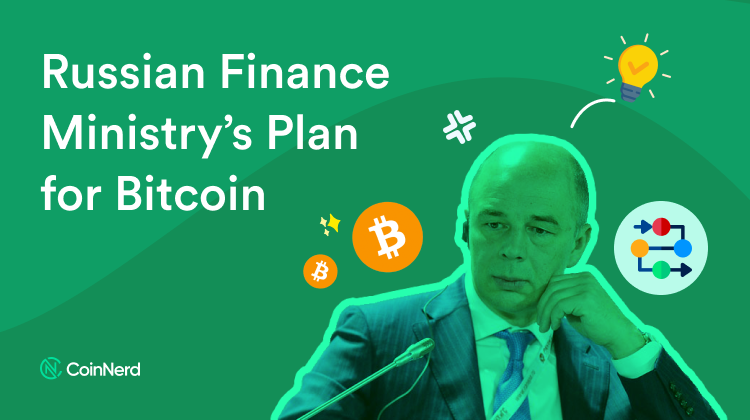 Russian Finance Ministry’s Plan for Bitcoin