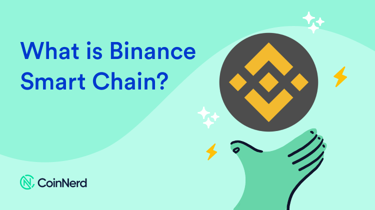 What is Binance Smart Chain?