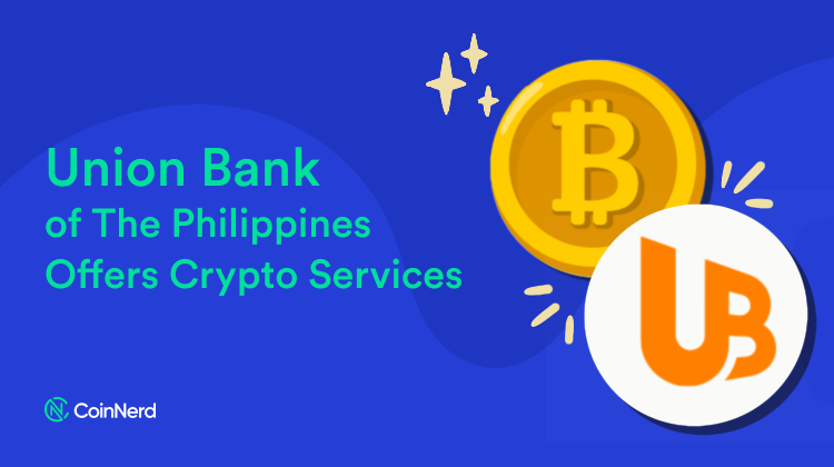 Union Bank of The Philippines Offers Crypto Services